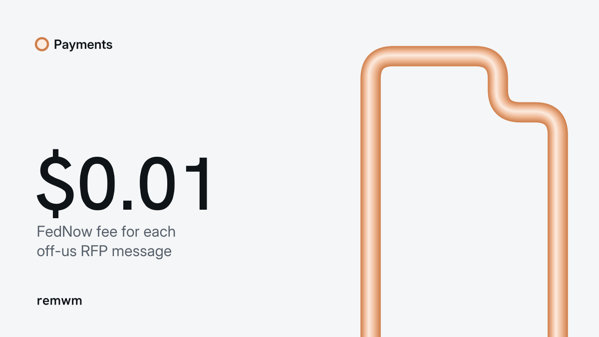 An orange tube draws a document with a folded corner beside $0.01, the FedNow fee for each off-us Request for Payment message.
