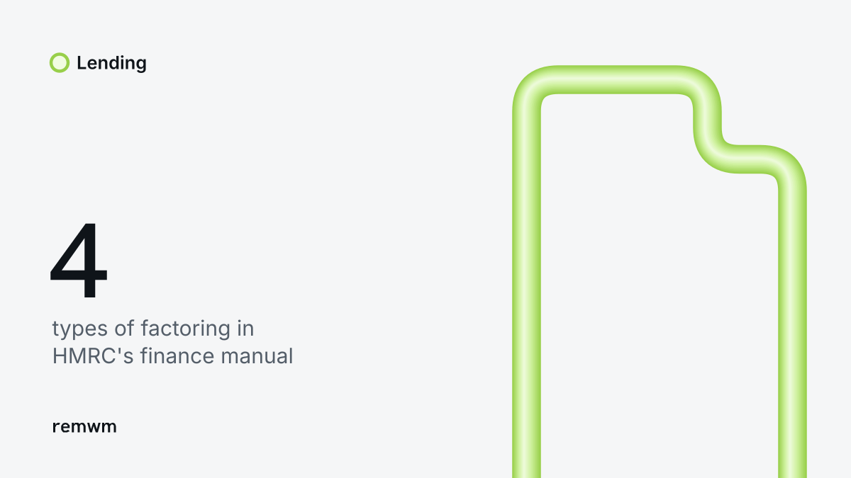 A lime tube drawn as a document with a folded corner beside the figure 4, the types of factoring listed in HMRC's finance manual.